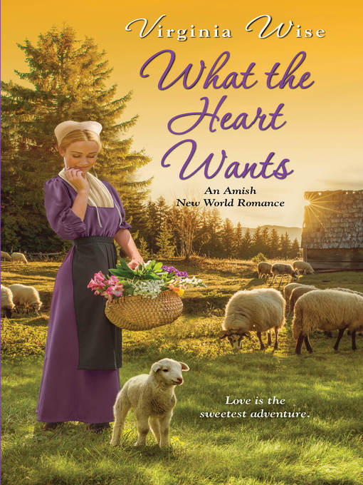 Title details for What the Heart Wants by Virginia Wise - Available